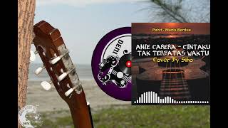 Download lagu Anie Careta - Cintaku Tak Terbatas Waktu | Cover By Siho | Akustik mp3 Download lagu Anie Careta - Cintaku Tak Terbatas Waktu | Cover By Siho | Akustik mp3
