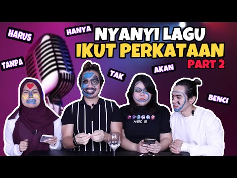 NYANYI LAGU IKUT PERKATAAN PART 2 ! KALAU SALAH, MUKA KENA CONTENG!