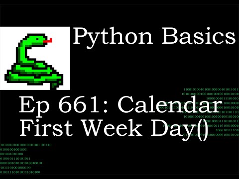 Python Basics Tutorial Calendar First Week Day Function