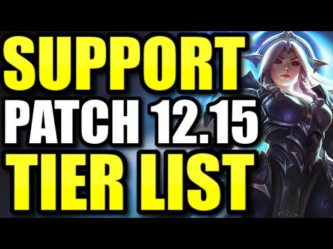 Patch 12.15 Support Tier List ... (THE NEW META IS HERE!)