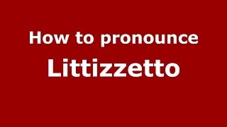How to pronounce Littizzetto