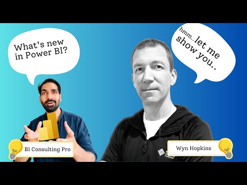 New & the Newest Power BI Updates by Wyn Hopkins