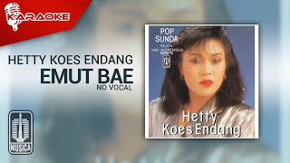 Download lagu Hetty Koes Endang - Emut Bae ( Karaoke Video) | No Vocal mp3