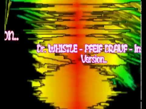Dr. Whistle - Pfeif drauf (Instrumental Version)