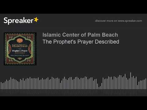 The Prophet's Prayer Described