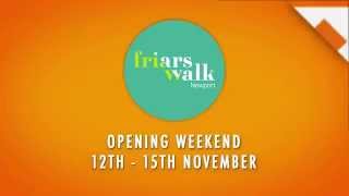 Opening weekend Friars Walk, Newport / 12th - 15th November (Promo Video)
