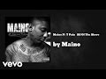 Maino All Of The Above Official Video