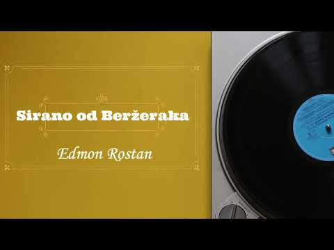 Edmon Rostan - Sirano od Beržeraka (radio drama, радио драма)