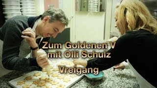 Vreigang – Olli Schulz & Visa Vie backen Plätzchen – Zum Goldenen V