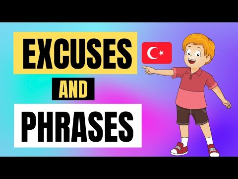 Turkish Common Excuses and Phrases to ask Questions | Learn Turkish with English Translation