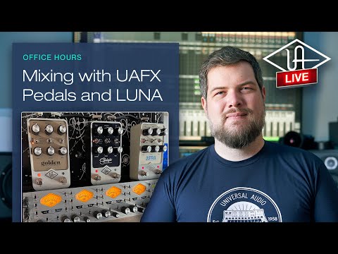 LUNA Office Hours #96 - Mixing with UAFX Pedals and LUNA (+UAD Avalon 737 Deep Dive)