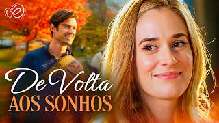 De Volta aos Sonhos | Podem Ser Juntos Apesar de Vidas Tão Diferentes? 💔 Filmes Completos Dublados