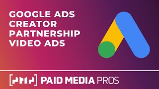 Google Ads Creator Partnerships