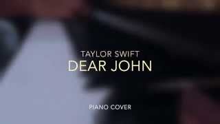 Dear John - Taylor Swift (Piano Cover w/ Lyrics)