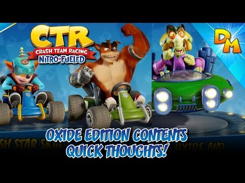 "Crash Team Racing: Nitro-Fueled:" Nitros Oxide Edition Contents: Quick Thoughts!