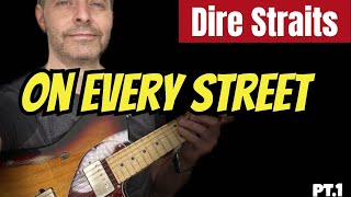 On Every Street - Guitar Lesson (The Dire Straits Guitar Tutorial)