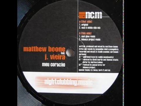 Matthew Boone feat. J. Vieira  -  Meu Coracào (Lebooca Project remix)