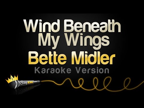 Bette Midler - Wind Beneath My Wings (Karaoke Version)