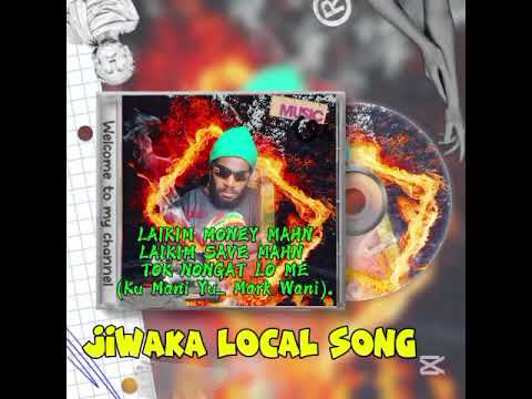Laikim Money Man (Kumani Yu) _ By Mark Wani_ Jiwaka Local Song.