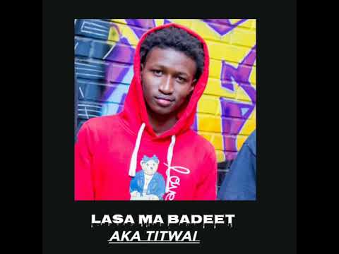 Lasa ma badeet(لسه ما بديت)  Aka Titwai ( official Audio video)