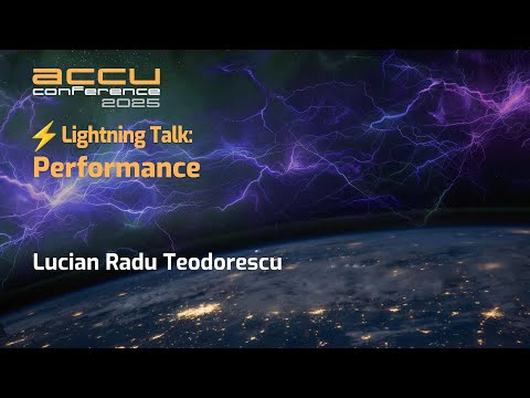 Why Performance in Programming Is Always a Problem - Lucian Radu Teodorescu - ACCU 2025 Short Talks