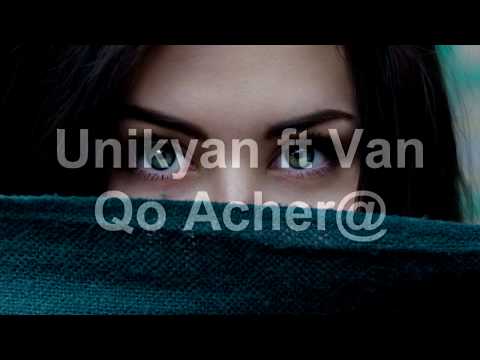 Unikyan Feat Van - Qo Achery / (ArmRap) /