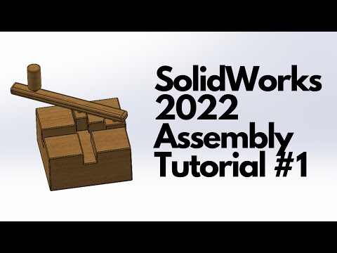 SolidWorks 2022 - Assembly Tutorial #1