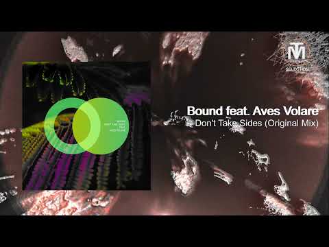 Bound feat. Aves Volare - Don't Take Sides (Original Mix) [Area Verde]
