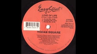 Yohan Square - Love Of Life (Genesis Mix)