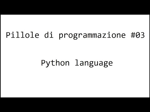Pillole di programmazione (Python) #03
