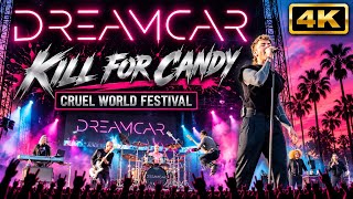 Dreamcar - Kill For Candy (LIVE 4K) | Cruel World, Pasadena - May 11, 2024