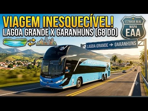 VIAGEM NOTURNA DE G8 DD PROGRESSO! LAGOA GRANDE x GARANHUNS no ETS 2 (Mapa EAA)