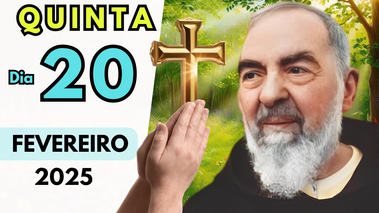 ORAÇÃO MILAGROSA do Dia 20 de FEVEREIRO de 2025 para Afastar Perigos - PADRE PIO ORAÇÃO MILAGROSA