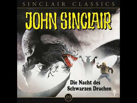 Hörprobe JOHN SINCLAIR CLASSICS - FOLGE 9: Die Nacht des schwarzen Drachen | Hörspiel