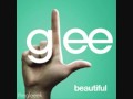 Beautiful - Glee Cast 