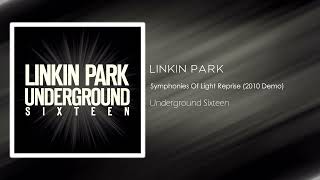 Linkin Park - Symphonies Of Light Reprise (2010 Demo) [Underground Sixteen]