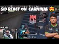 SID REACT ON CARNIVAL 😍 SID REACTION CARNIVAL ANNOUNCEMENT 🔥 CARNIVAL GAMING THIRD PARTY 🔥