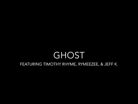 Ghost - Nay The Producer Ft. Timothy Rhyme, Jeff K. & Rymeezee