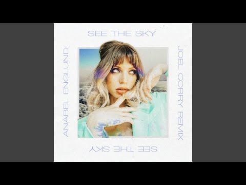 Video thumbnail for See the Sky (Joel Corry Remix)