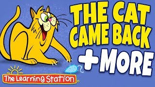 The Cat Came Back ♫ Animal Sounds, Animal Songs Kids &amp; Camp Songs ♫ Kids Songs ♫The Learning Station