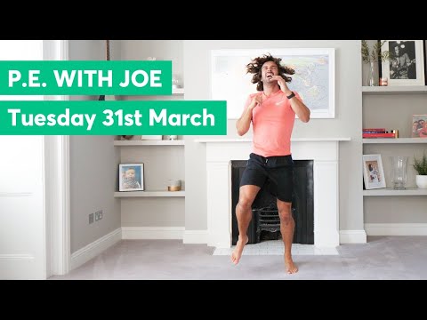 P.E with Joe | Tuesday 31st March 2020