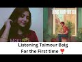 LONG TIME NO SEE - TAIMOUR BAIG ft. URAAN | reaction by Anjali Chauhan |