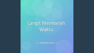 Download lagu Langit Membelah Waktu mp3