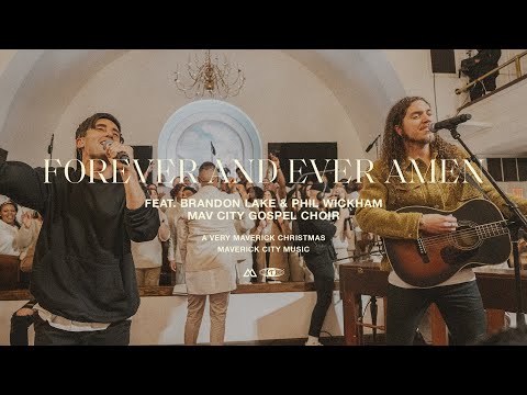 Forever and Ever Amen (feat. Brandon Lake & Phil Wickham) | Maverick City Music | TRIBL