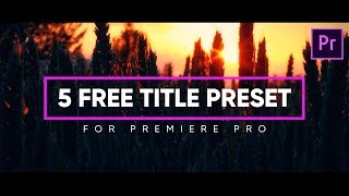 5 FREE Modern & Essential Title Templates or Presets for Premiere Pro