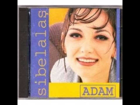 Sibel Alaş - Adam - (Sevdiğim 90)