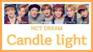 《 日本語訳：カナルビ 》 Candle Light ( 사랑한단 뜻이야 ) / NCT DREAM