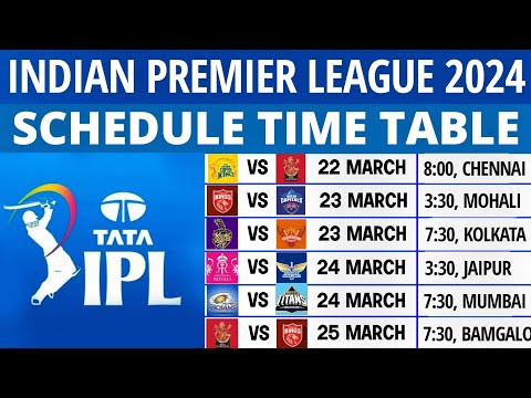IPL 2024 Schedule | IPL 2024 Time Table | 2024 IPL Schedule | IPL 2024 Fixture | IPL 2024 Match List