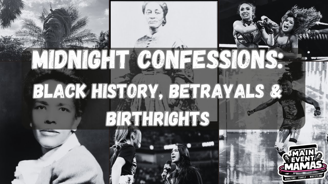 Midnight Confessions – The Unsung Queens of Black History, Betrayals & Birthrights