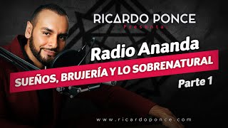 Sueños, Brujería y lo Sobrenatural. Parte 1 - Radio Ananda